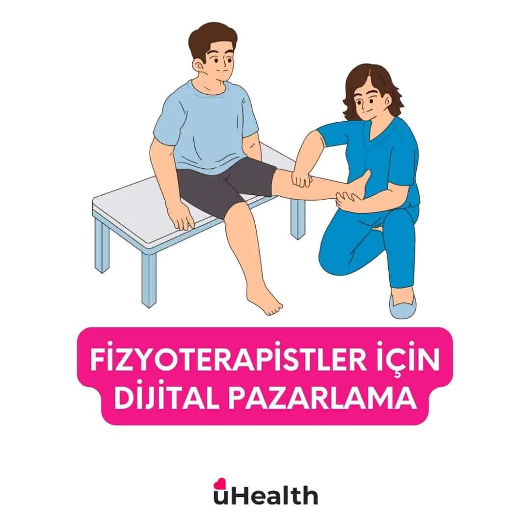 Fizyoterapist reklam ajansı ve fizik tedavi dijital pazarlama
